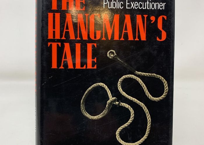 Hangmans Hill BIBLIO | THE HANGMAN'S TALE. Memoirs of a Public Executioner by ... photo